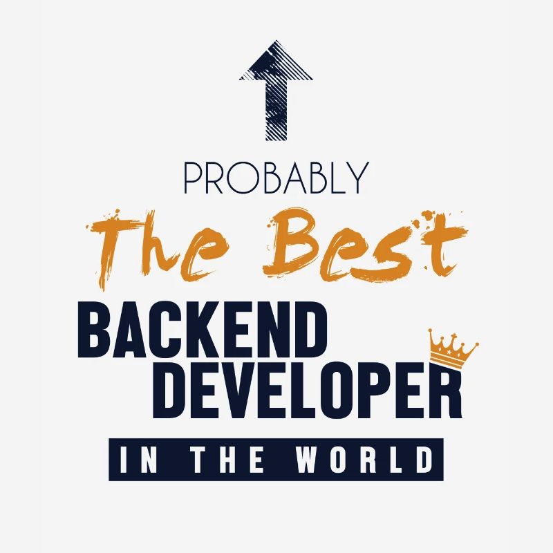 Best Backend Developer World Developer Coder