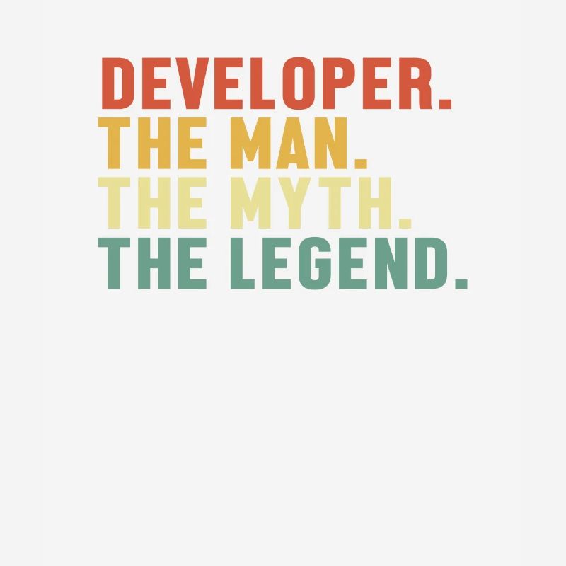 Developer Man Myth Legend Systems Engineer