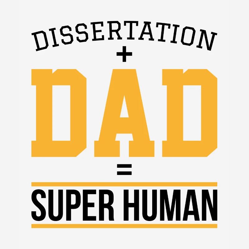 Dissertation dad Phd Student Geschenk