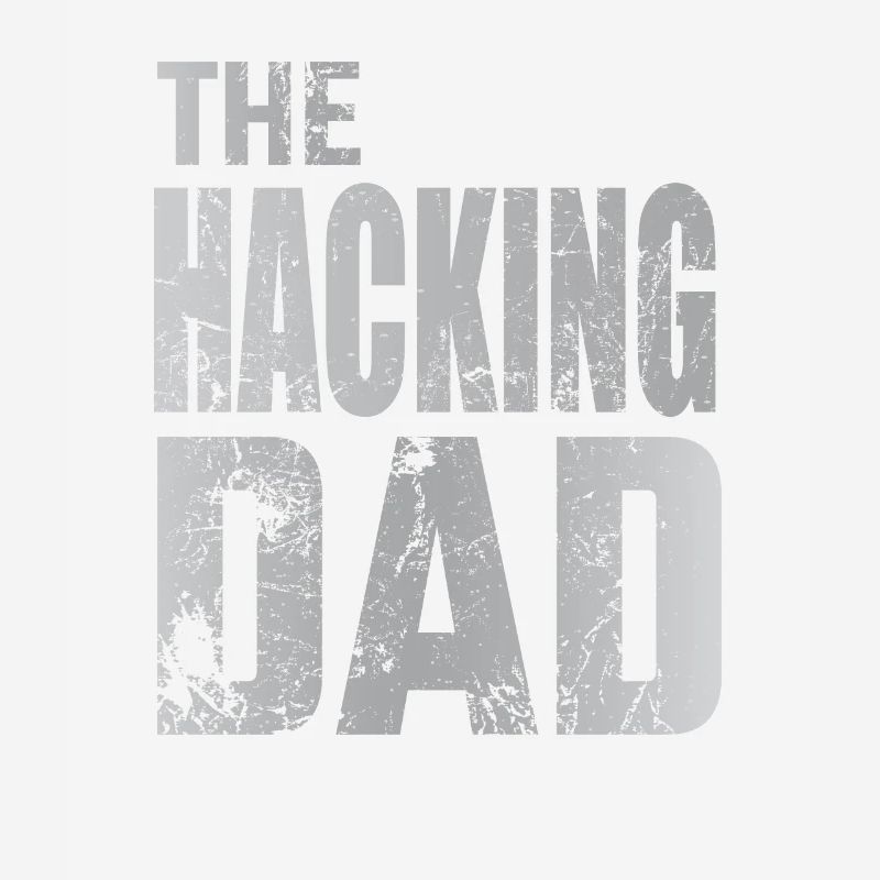 The Hacking Dad Hacker Vater Papa Code Computer