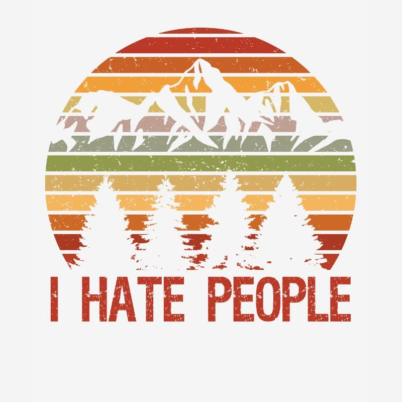 I Hate People Funny Introvert Saying