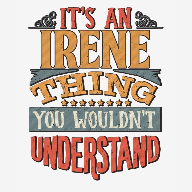 C’est une chose d’Irene que vous ne comprendriez pas -