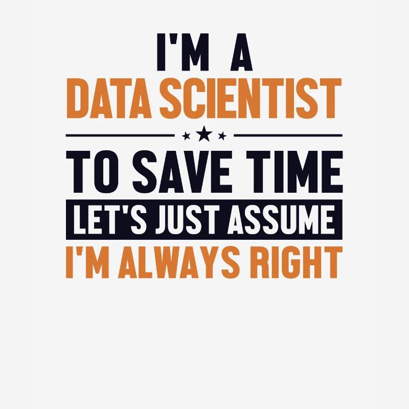 Data Scientist Supposons Que J'Ai Raison Data