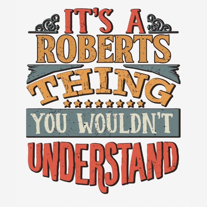 C’est une chose Roberts que vous ne comprendriez pas -