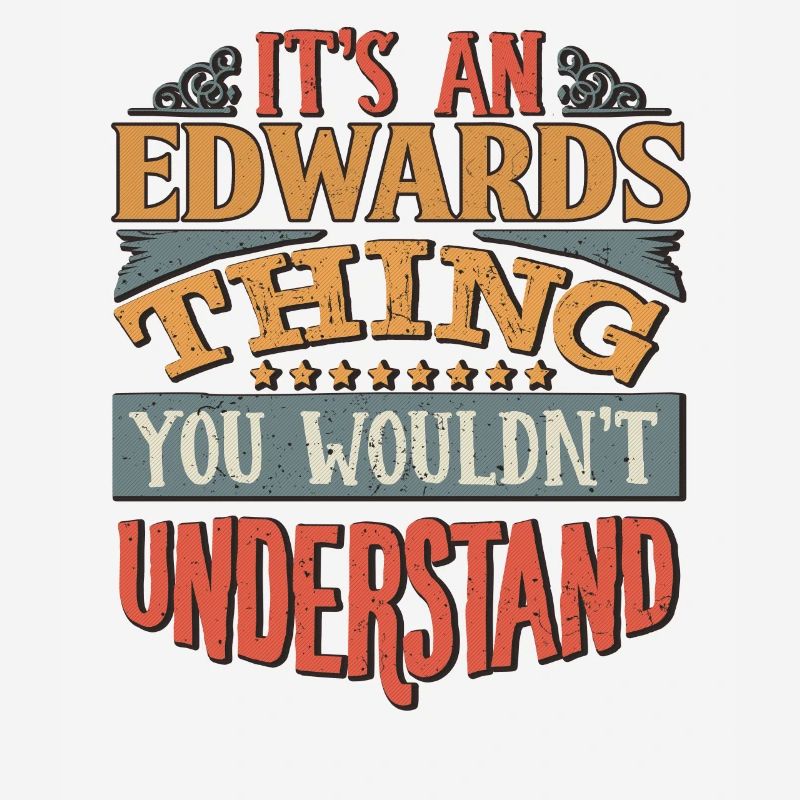 C’est une chose Edwards que vous ne comprendriez pas -