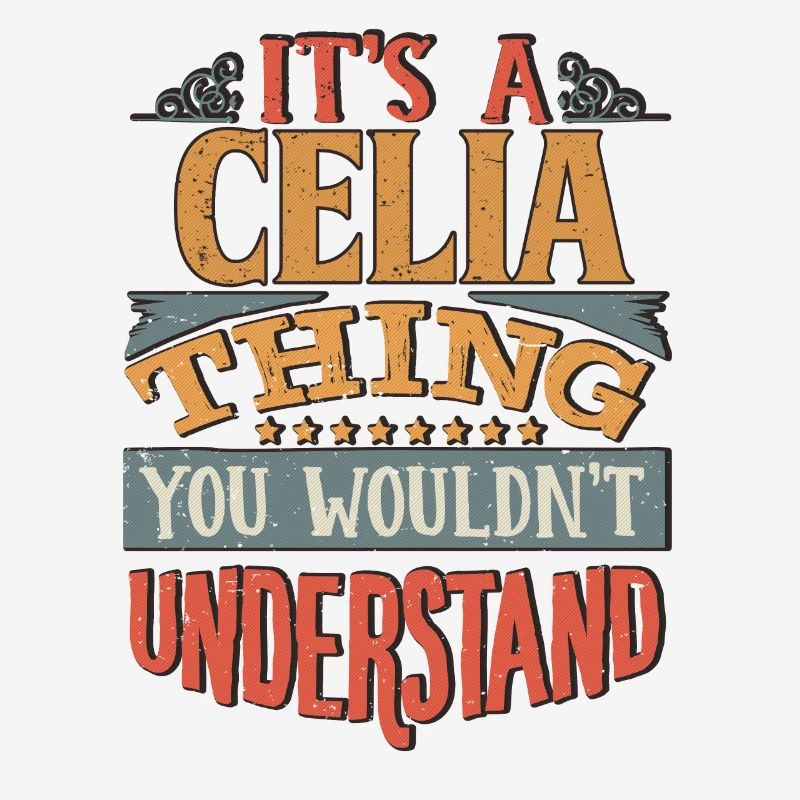 C’est une chose de Celia que vous ne comprendriez pas - Celia