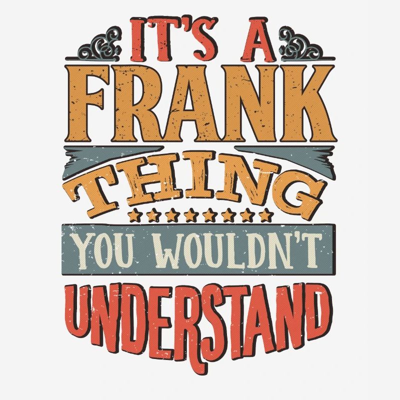 C’est une chose franche que vous ne comprendriez pas - Frank