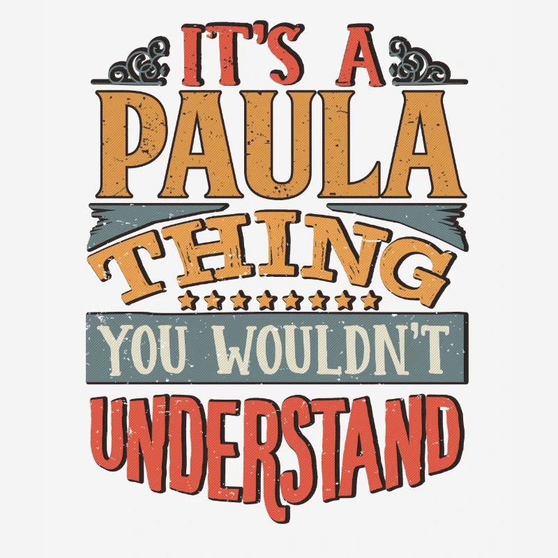 C’est une chose paula que vous ne comprendriez pas - Paula