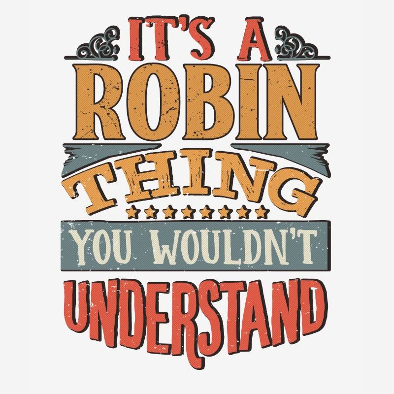 C’est une chose robin que vous ne comprendriez pas - Robin