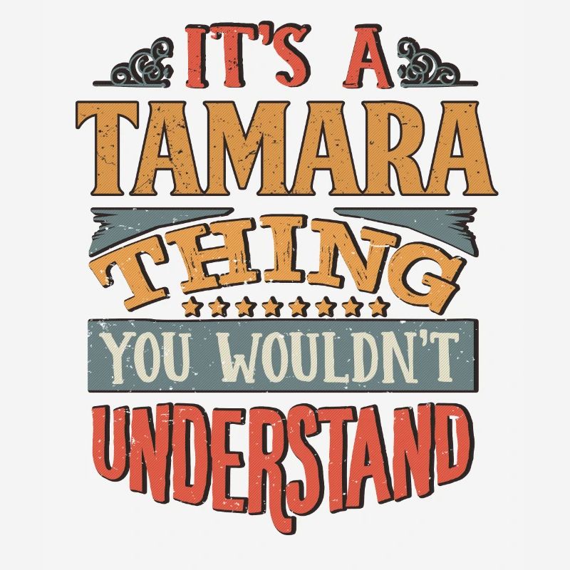 C’est une chose Tamara que vous ne comprendriez pas -