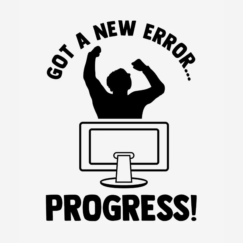 Got A New Error Progress Coder Software Developer