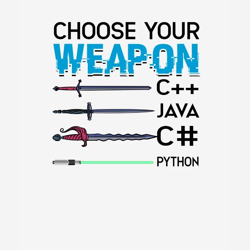 Choose your weapon C++ Java C# Phyton - Internet