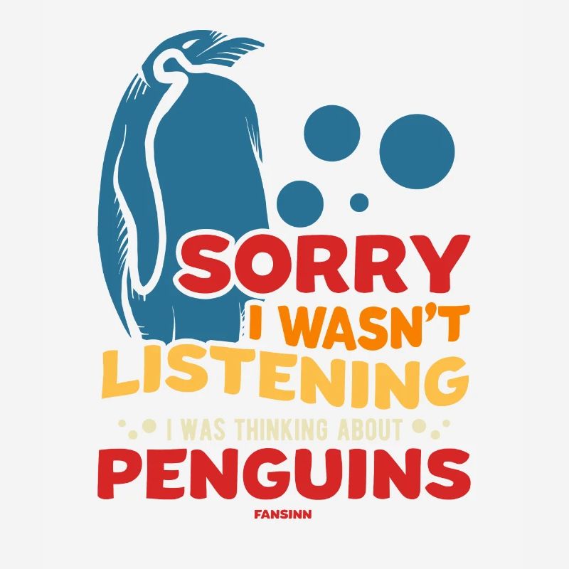 Désolé de ne pas écouter penguins