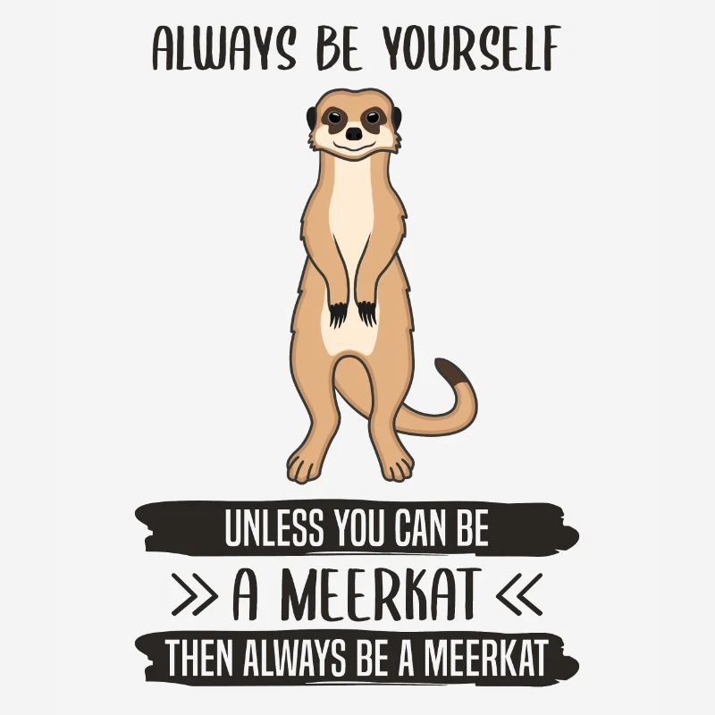 Erdmännchen Sei Immer Du Selbst Spruch Geschenk