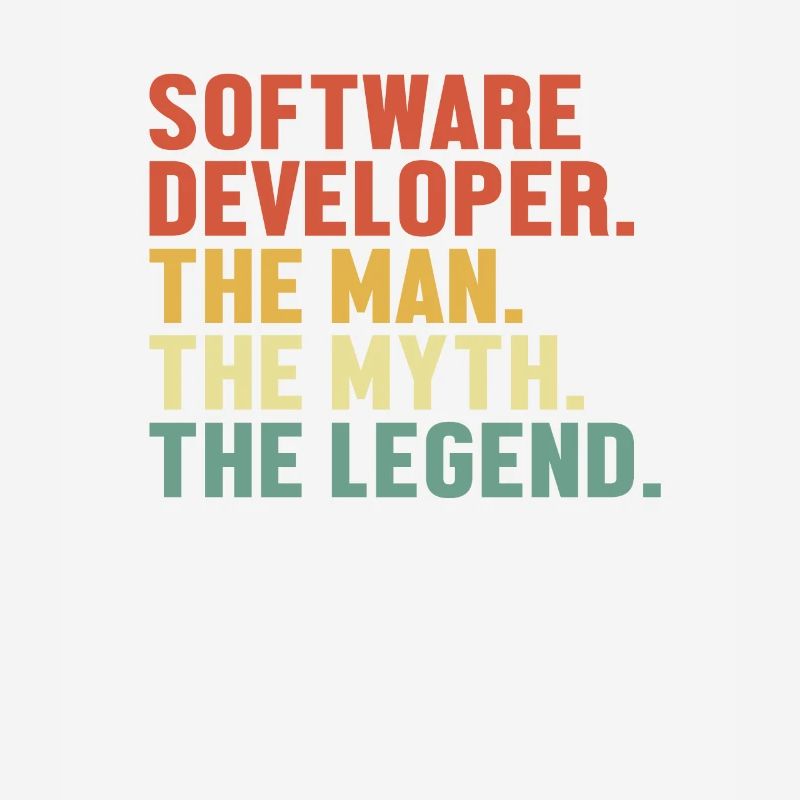 Software Developer Man Myth Legend Coder Software
