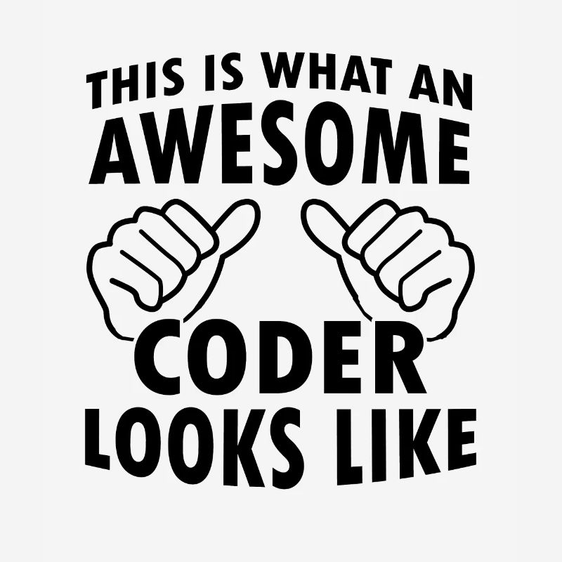 This Is What An Awesome Coder Looks Like Programmi
