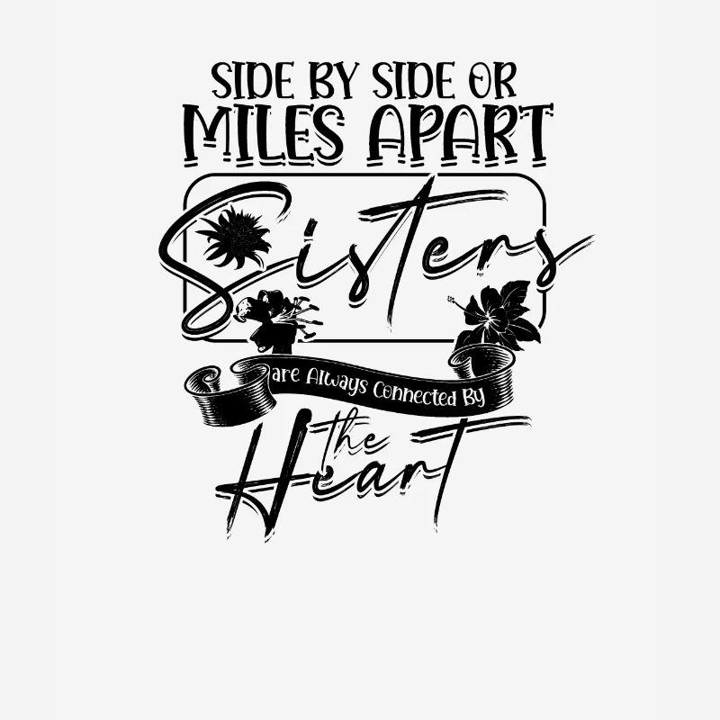 Side By Side oder Miles Apart Schwestern sind immer