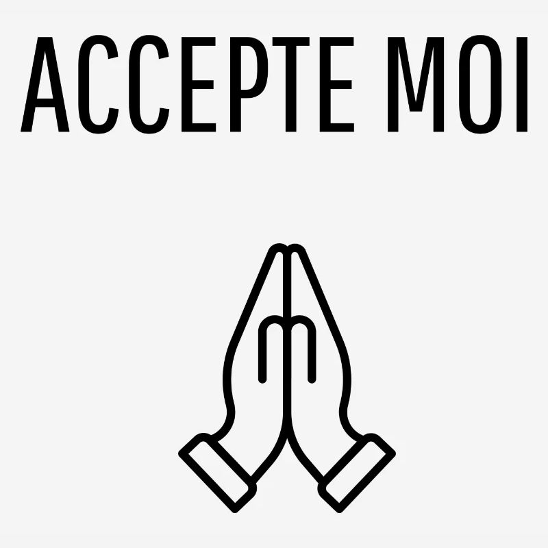 ACCEPTE MOI