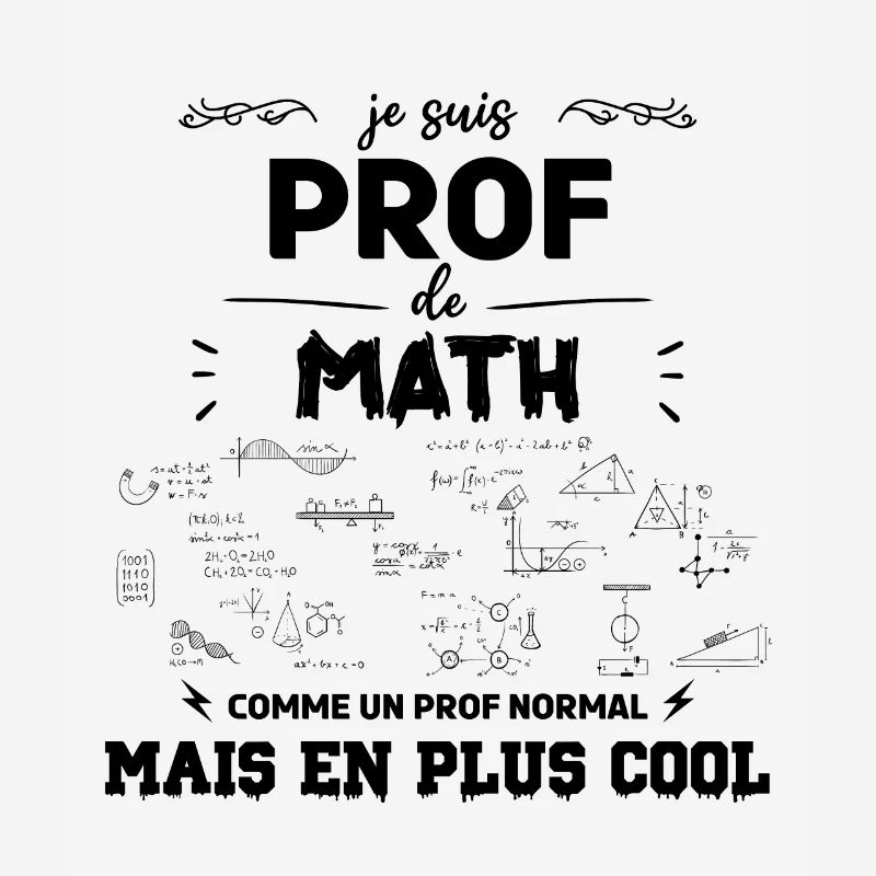 je suis prof de maths