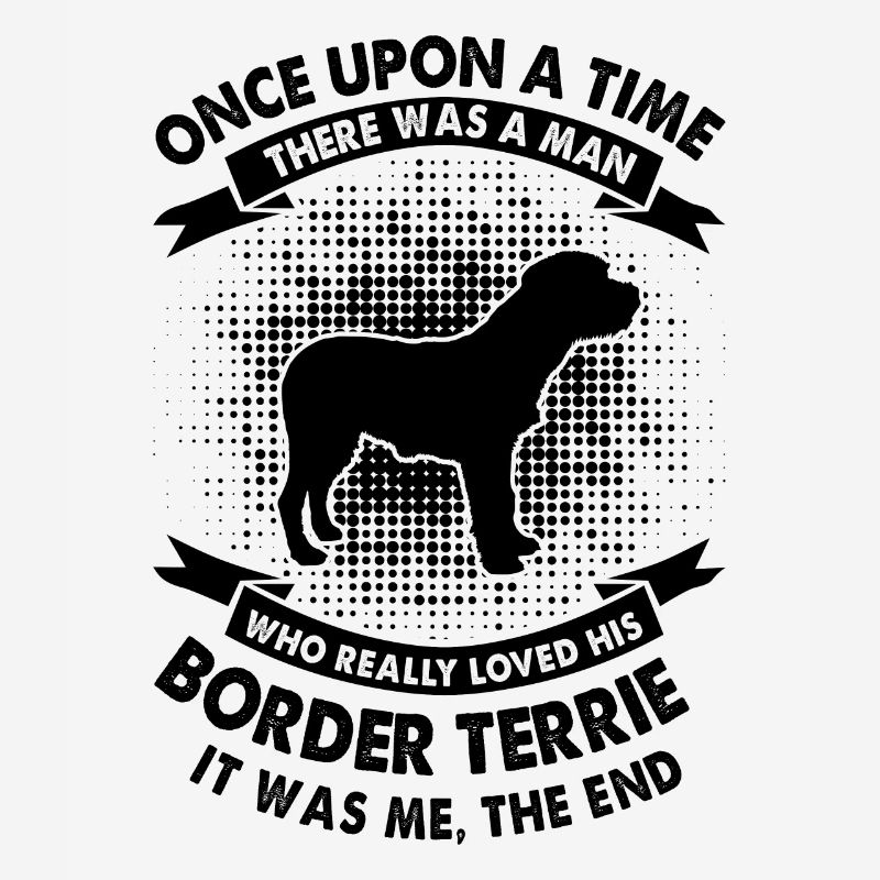 Once upon a time - Border Terrier