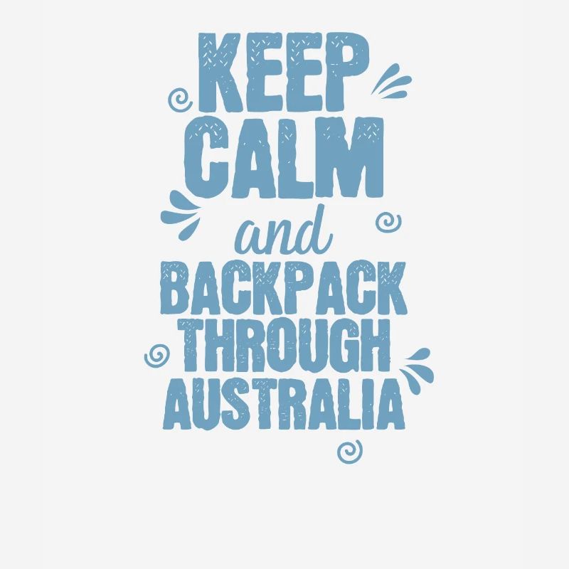 Keep Calm and Backpack through Australia