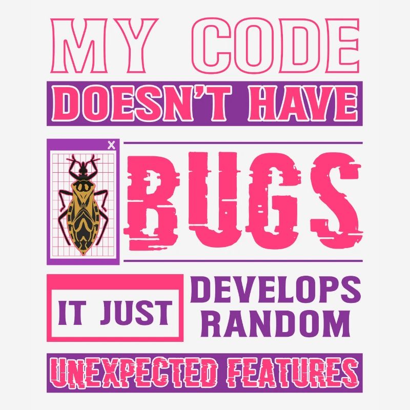 Developer My Code Has No Bugs Funny Coding