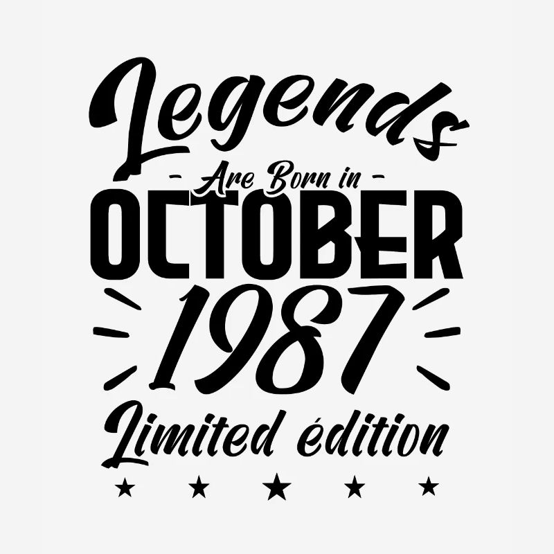 LEGENDS ARE BORN IN OCTOBER 1987 anniversary gift.