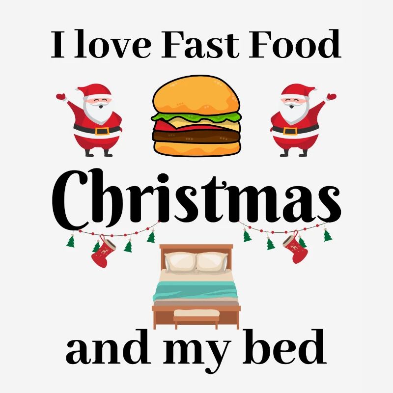 J’adore la restauration rapide, Noël et mon lit