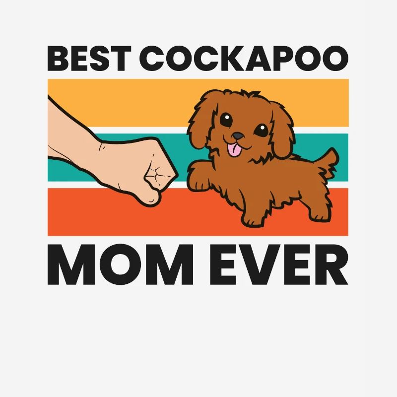 Best Cockapoo Mom Ever Funny Cockapoo Dog
