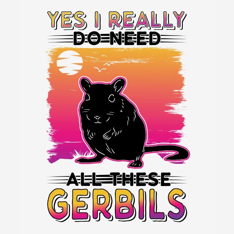 Yes I really do need all these Gerbil's gerbil