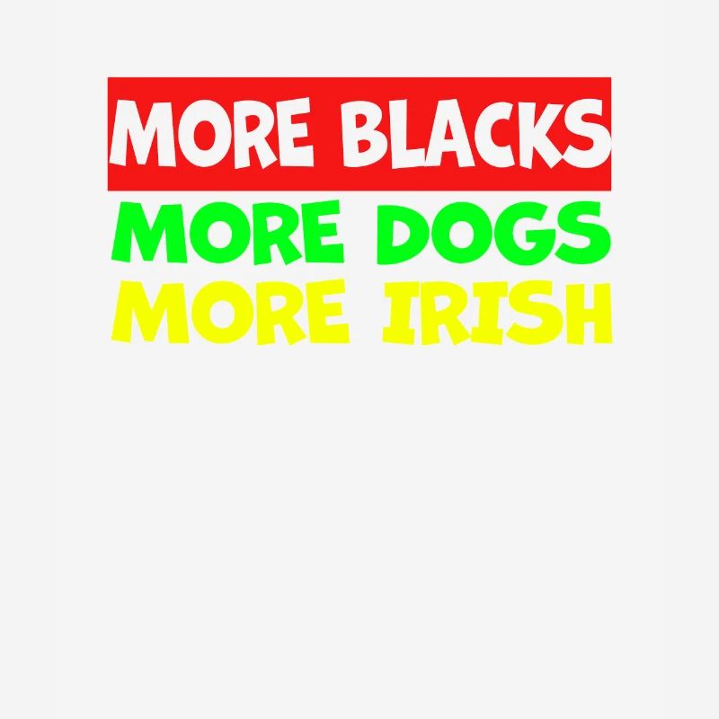 Plus de Noirs Plus d’Irlandais Plus de chiens