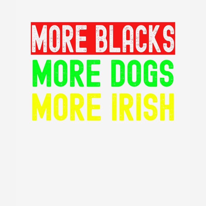 Plus de Noirs Plus d’Irlandais Plus de chiens