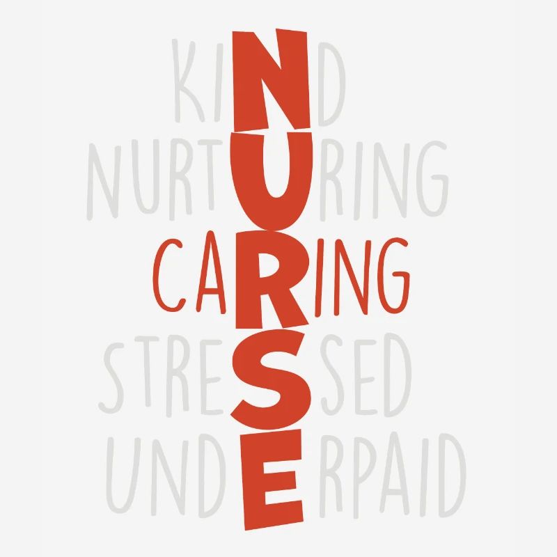 Nurses Kind Nurturing Caring Stressed and Underpai