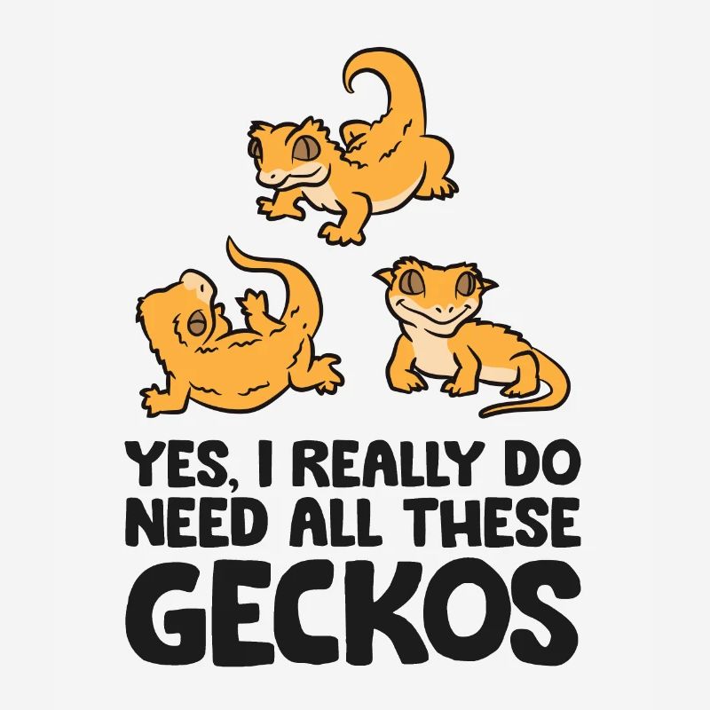 Yes I Really Do Need All These Crested Geckos