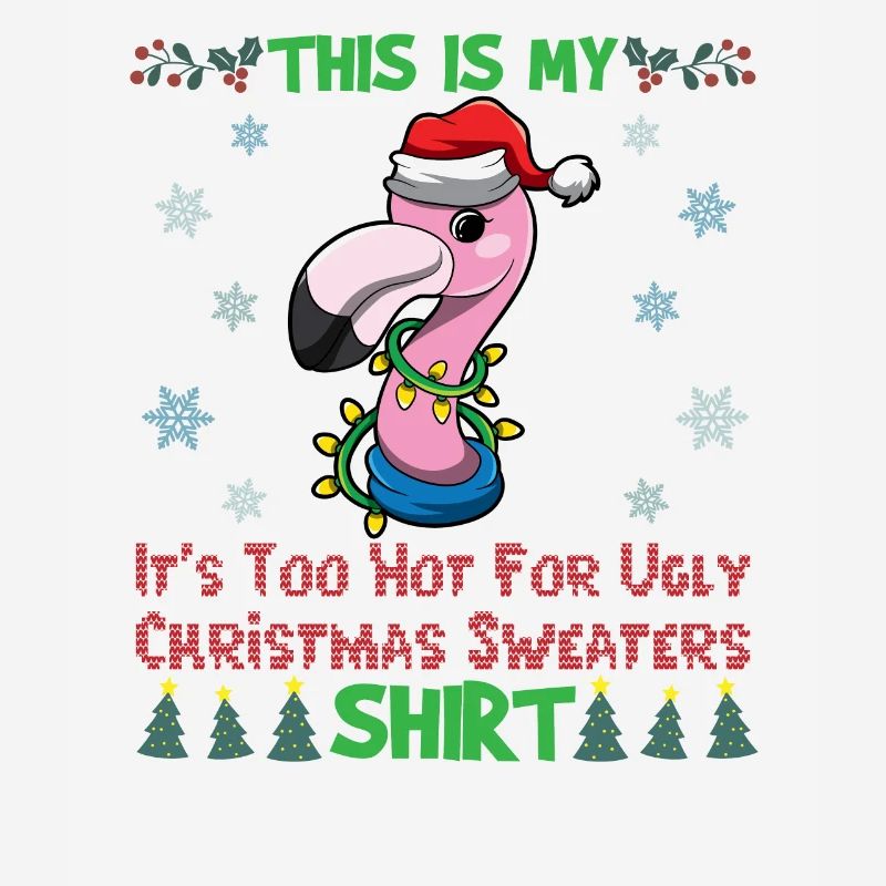 C’est mon pull de Noël C’est trop chaud pour un pull de Noël moche