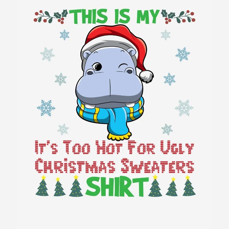 C’est mon pull de Noël C’est trop chaud pour un pull de Noël moche