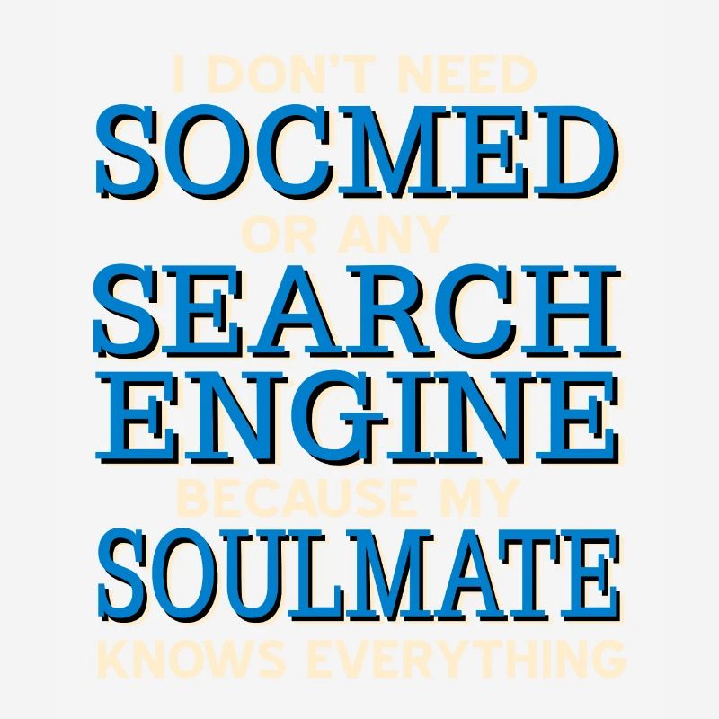 Don't Need Search Engine Soulmate Knows Everything