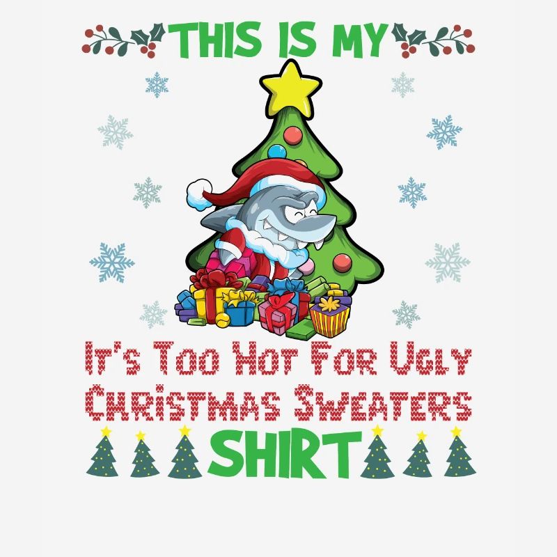 C’est mon pull de Noël C’est trop chaud pour un pull de Noël moche