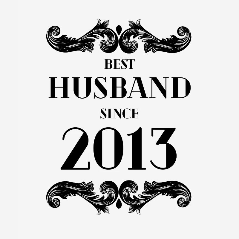 Bester Ehemann seit 2013 Hochzeitstag