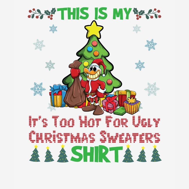C’est mon pull de Noël C’est trop chaud pour un pull de Noël moche
