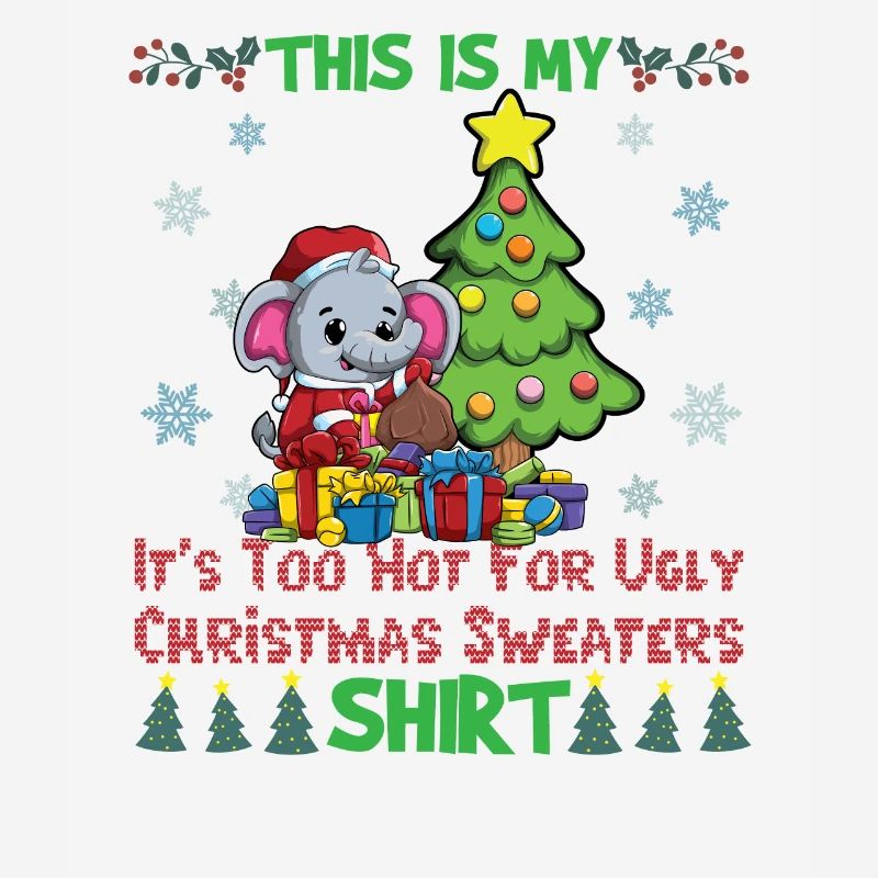 C’est mon pull de Noël C’est trop chaud pour un pull de Noël moche