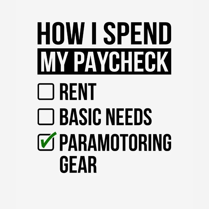 How I Spent My Paycheck Rent Basic Need Paraglidin