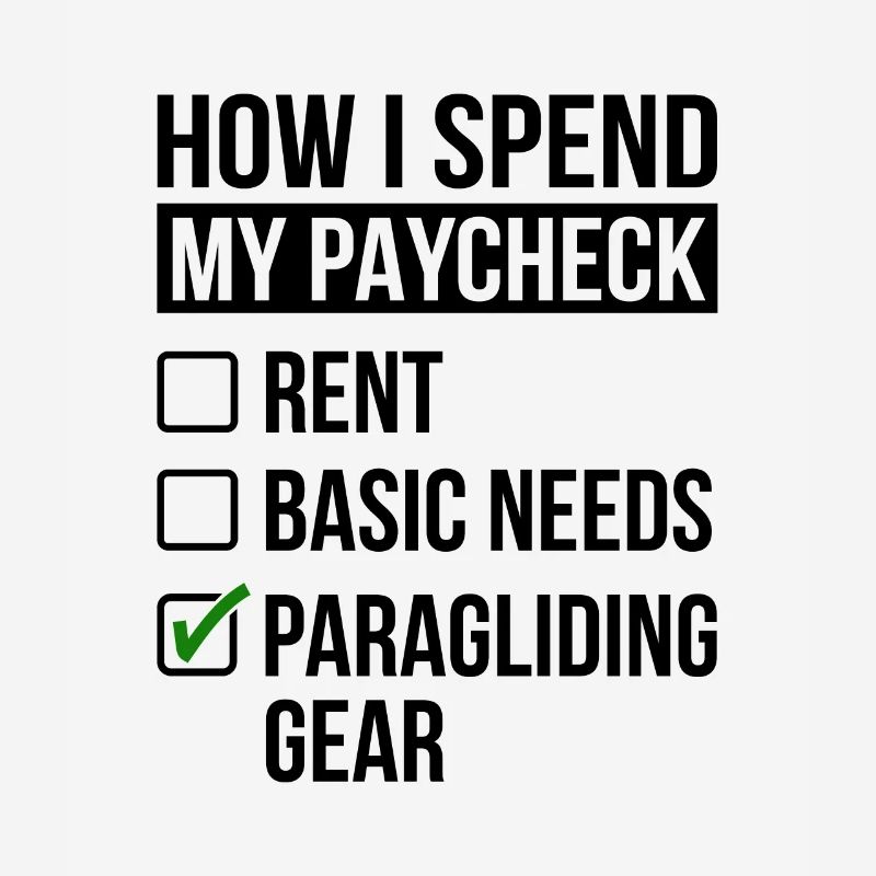 How I Spent My Paycheck Rent Basic Need Paraglidin