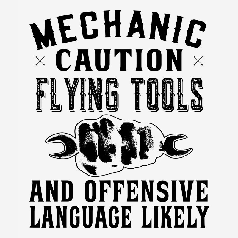 Mechanic Caution Flying tools - Heimwerker
