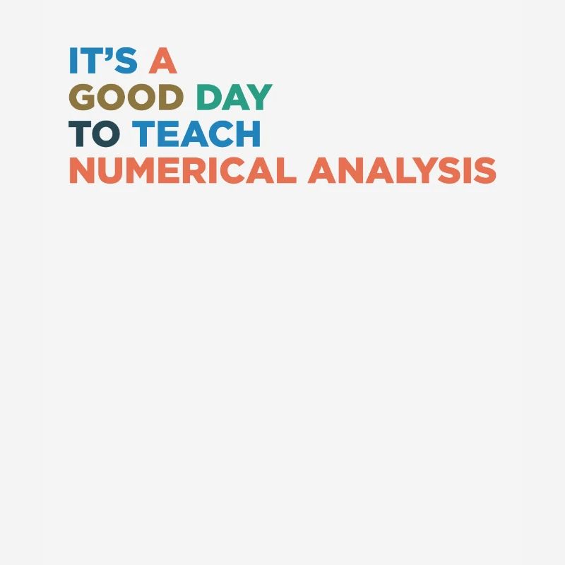 Teaching Numerical Analysis Teacher
