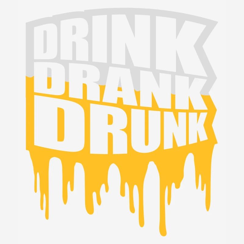 drink drank drunk quote