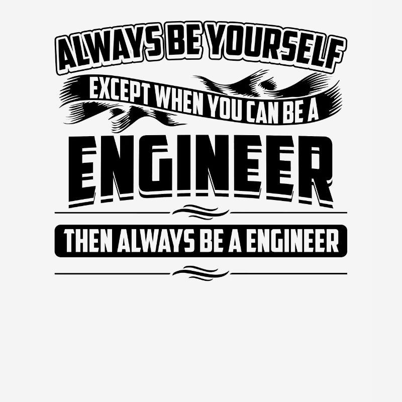 Soyez toujours vous-même Fun Engineering Cool Architect
