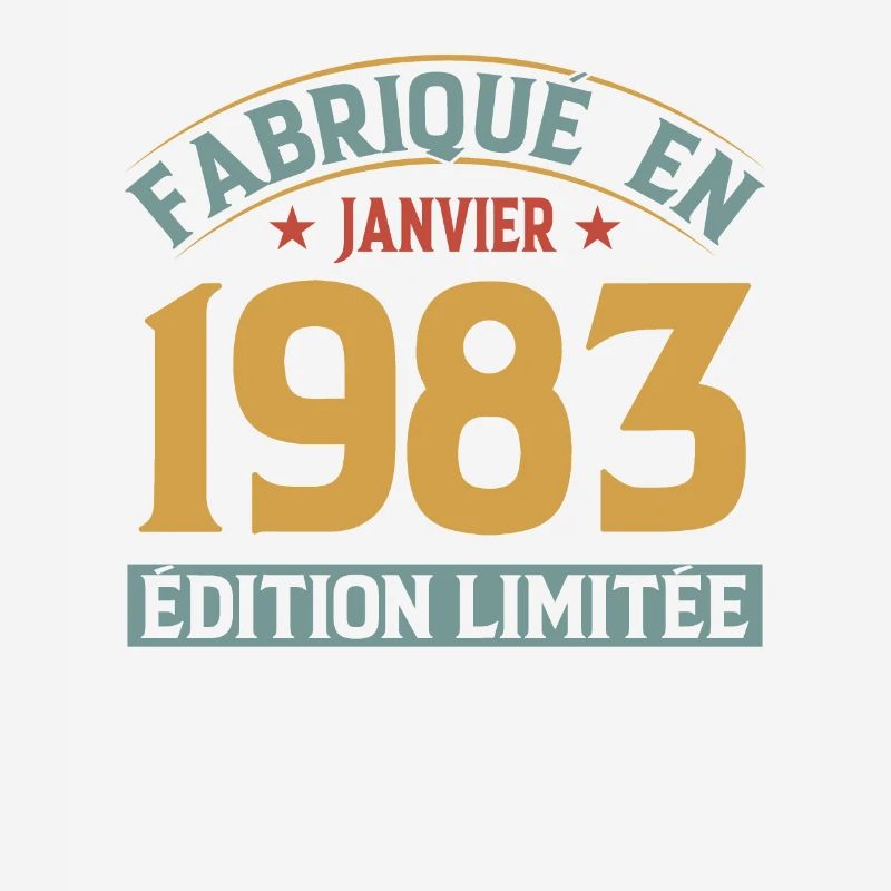 Fabriqué En Janvier 1983 Édition Limitée