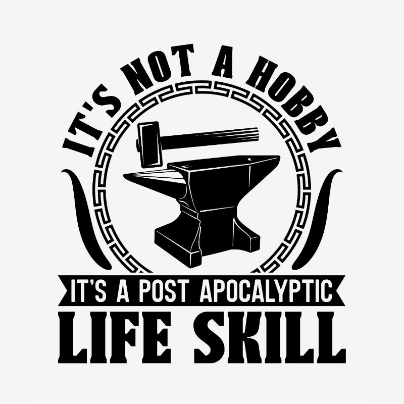 It's Not A Hobby It's A Forging Forger Blacksmit