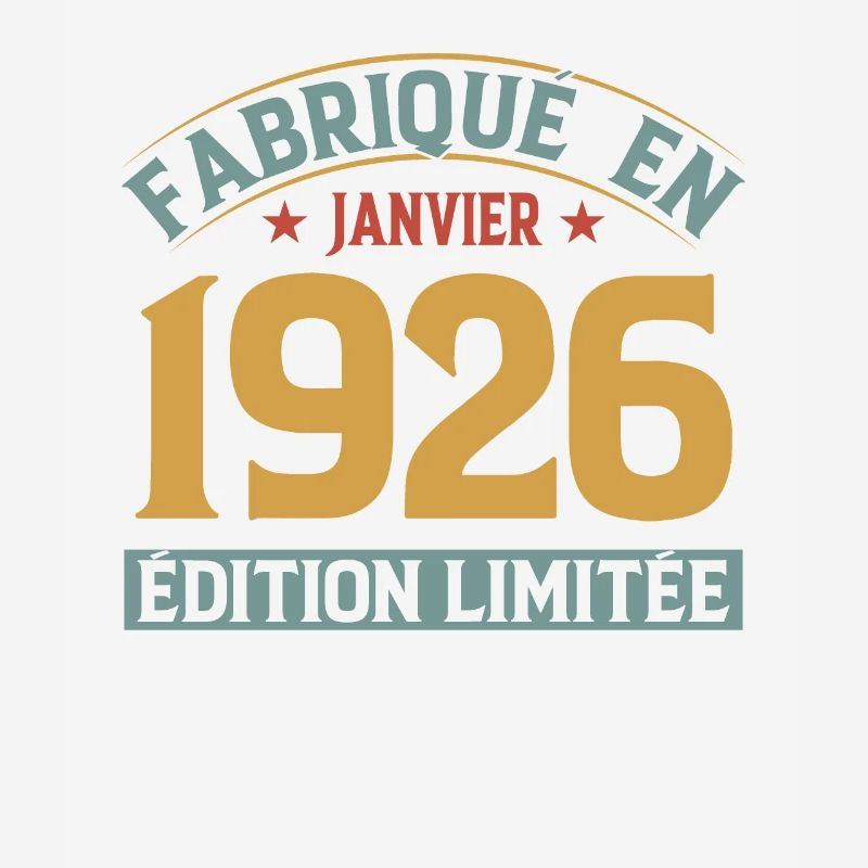 Fabriqué En Janvier 1926 Édition Limitée